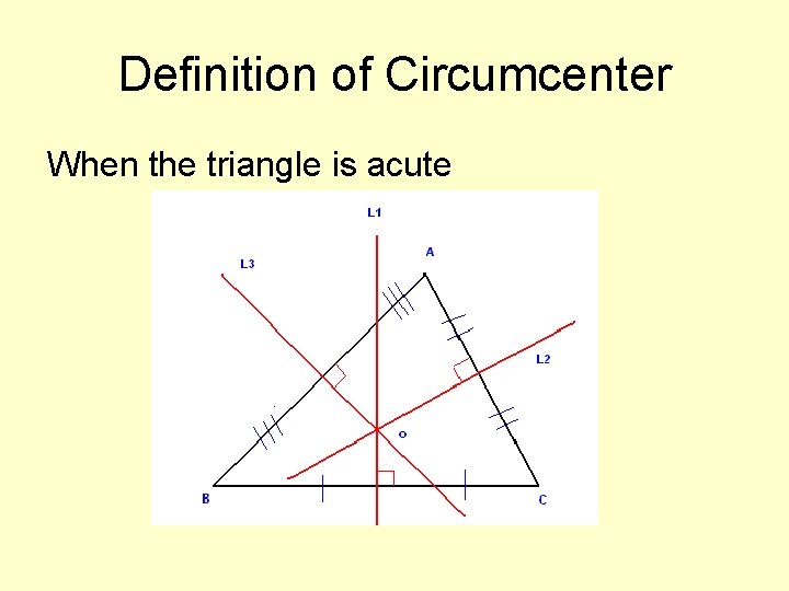Definition of Circumcenter When the triangle is acute 