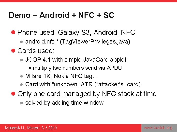 Demo – Android + NFC + SC l Phone used: Galaxy S 3, Android,