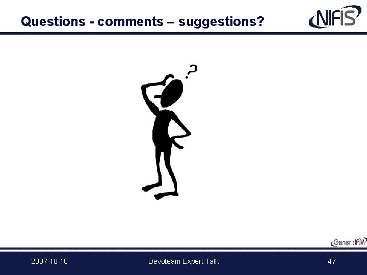 Questions - comments – suggestions? 2007 -10 -18 Devoteam Expert Talk 47 