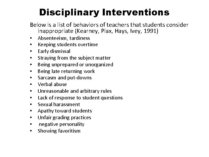 Disciplinary Interventions Below is a list of behaviors of teachers that students consider inappropriate