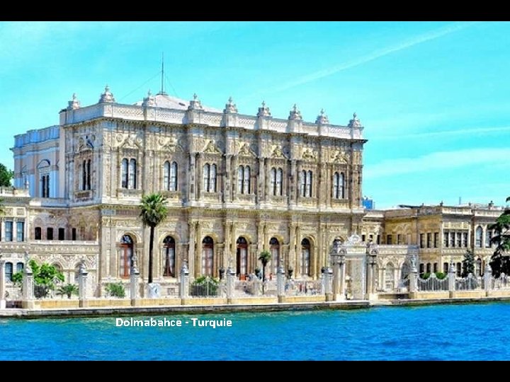 Dolmabahce - Turquie 