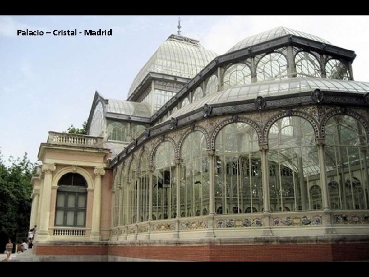 Palacio – Cristal - Madrid 