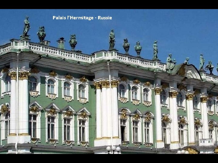 Palais l’Hermitage - Russie 