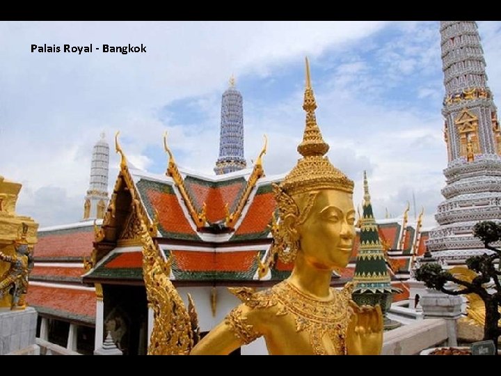 Palais Royal - Bangkok 