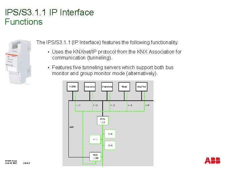 IPS/S 3. 1. 1 IP Interface Functions The IPS/S 3. 1. 1 (IP Interface)