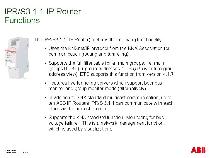 IPR/S 3. 1. 1 IP Router Functions The IPR/S 3. 1. 1 (IP Router)