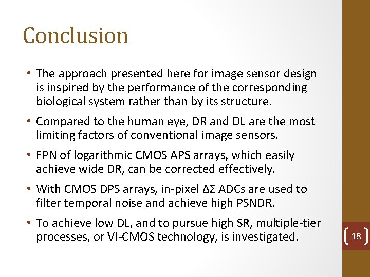 Conclusion • The approach presented here for image sensor design is inspired by the
