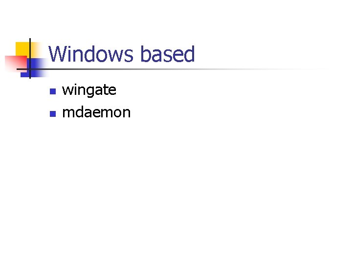 Windows based n n wingate mdaemon 