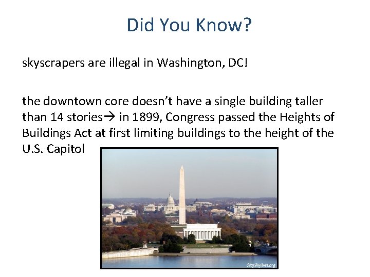 Did You Know? skyscrapers are illegal in Washington, DC! the downtown core doesn’t have