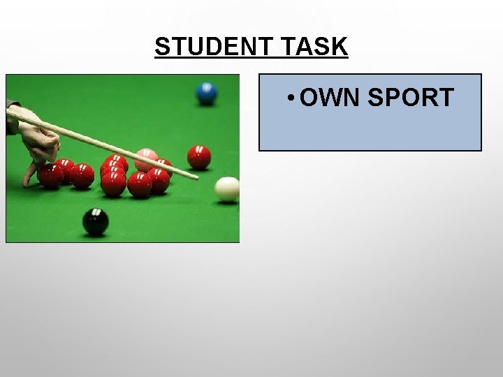 STUDENT TASK • OWN SPORT 