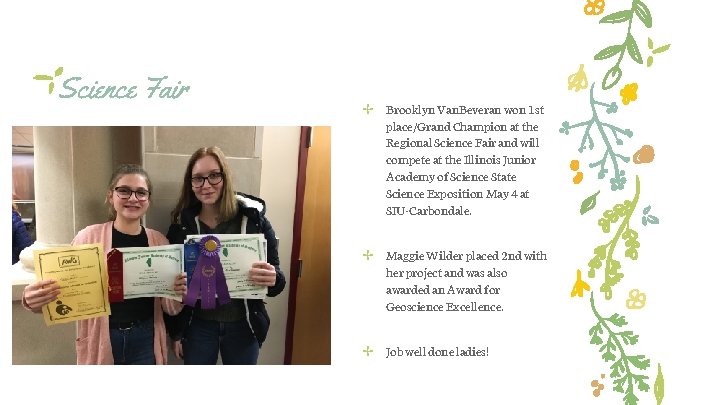 Science Fair ✢ Brooklyn Van. Beveran won 1 st place/Grand Champion at the Regional