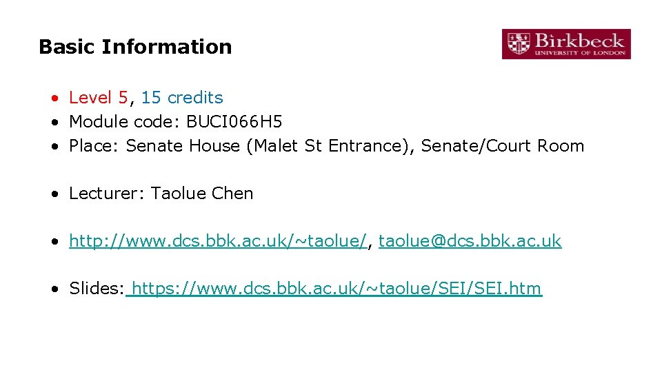 Basic Information • Level 5, 15 credits • Module code: BUCI 066 H 5