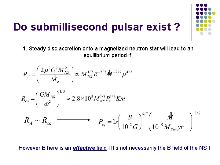 Do submillisecond pulsar exist ? 1. Steady disc accretion onto a magnetized neutron star