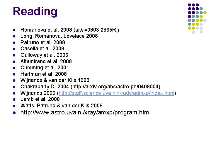 Reading l Romanova et al. 2008 (ar. Xiv 0803. 2865 R ) Long, Romanova,