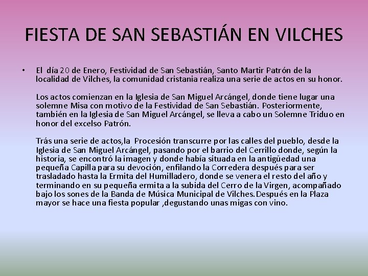 FIESTA DE SAN SEBASTIÁN EN VILCHES • El día 20 de Enero, Festividad de