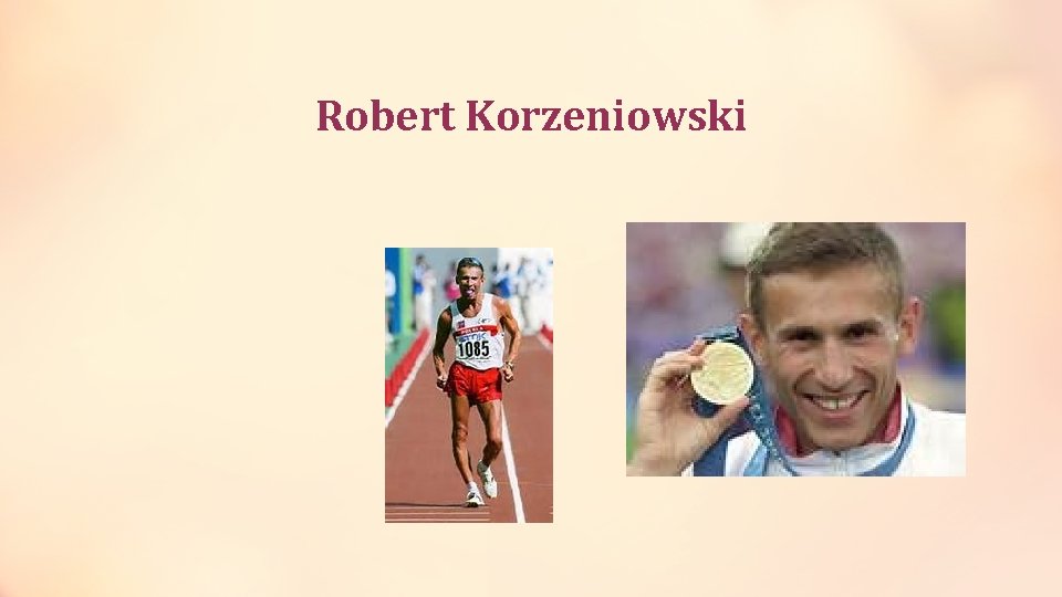 Robert Korzeniowski 