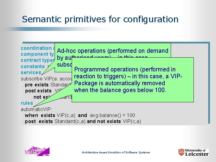 Semantic primitives for configuration coordination context Account. Management (c : customer) Ad-hoc operations (performed