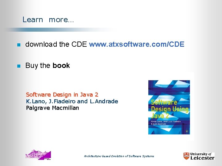 Learn more… n download the CDE www. atxsoftware. com/CDE n Buy the book Software