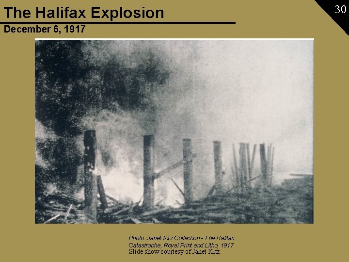 The Halifax Explosion December 6, 1917 Photo: Janet Kitz Collection - The Halifax Catastrophe,