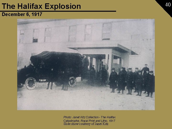 The Halifax Explosion December 6, 1917 Photo: Janet Kitz Collection - The Halifax Catastrophe,