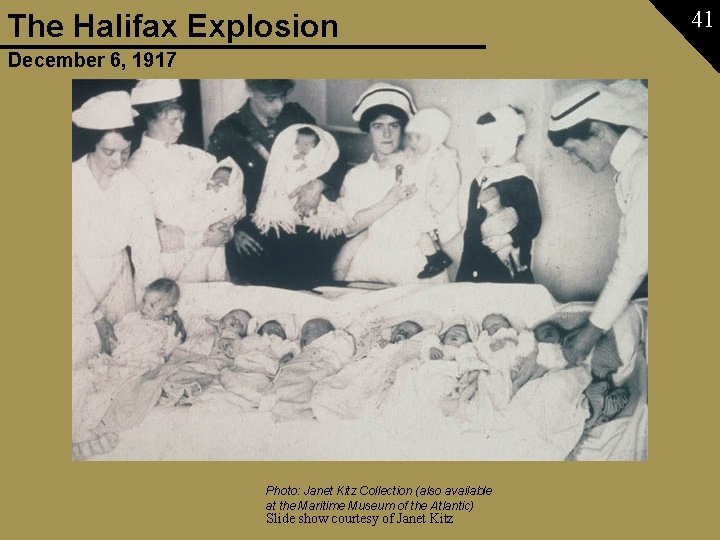 The Halifax Explosion December 6, 1917 Photo: Janet Kitz Collection (also available at the
