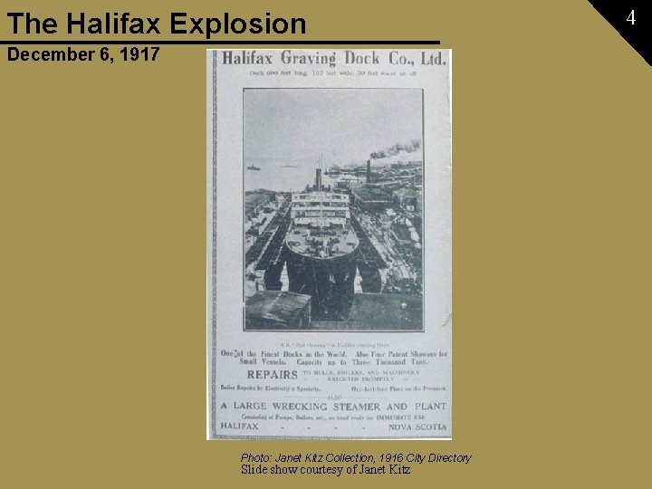 The Halifax Explosion December 6, 1917 Photo: Janet Kitz Collection, 1916 City Directory Slide