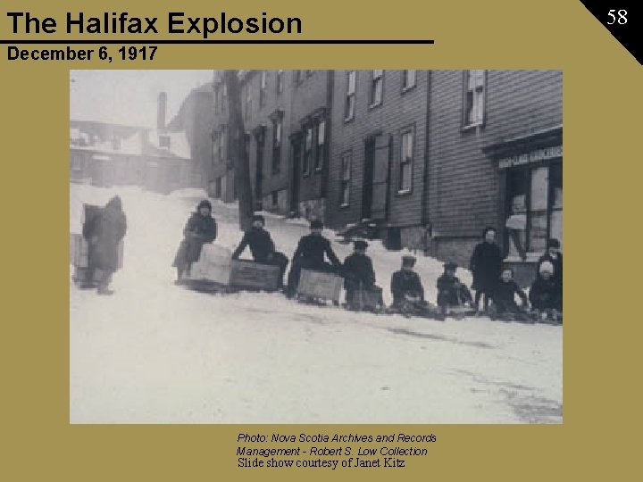 The Halifax Explosion December 6, 1917 Photo: Nova Scotia Archives and Records Management -