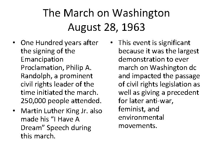 The March on Washington August 28, 1963 • One Hundred years after the signing