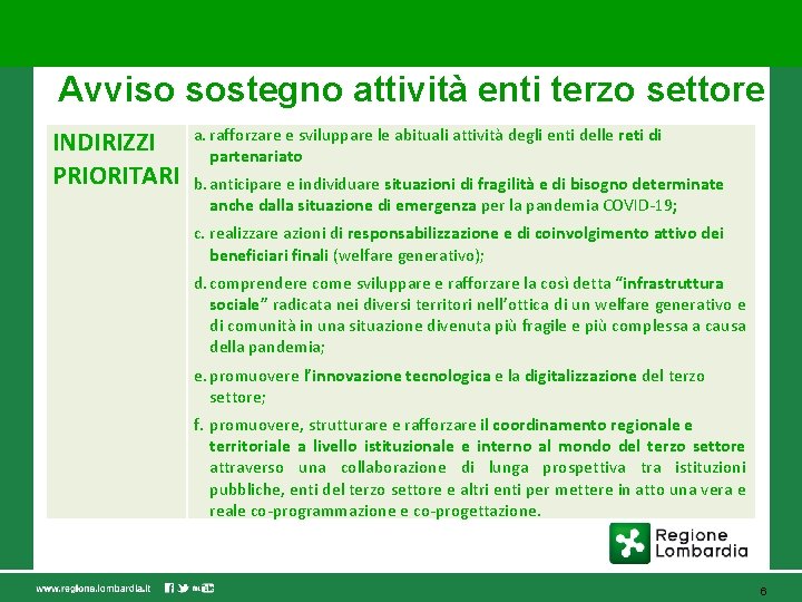 Avviso sostegno attività enti terzo settore INDIRIZZI PRIORITARI a. rafforzare e sviluppare le abituali