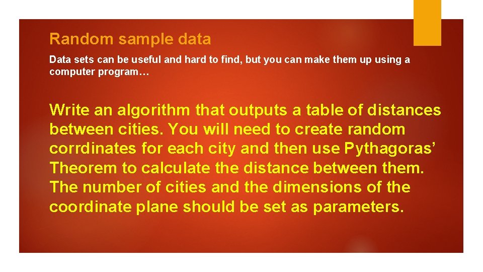 Random sample data Data sets can be useful and hard to find, but you