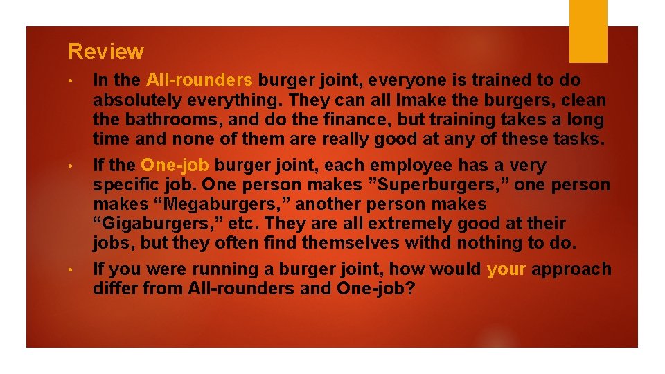 Review • • • In the All-rounders burger joint, everyone is trained to do