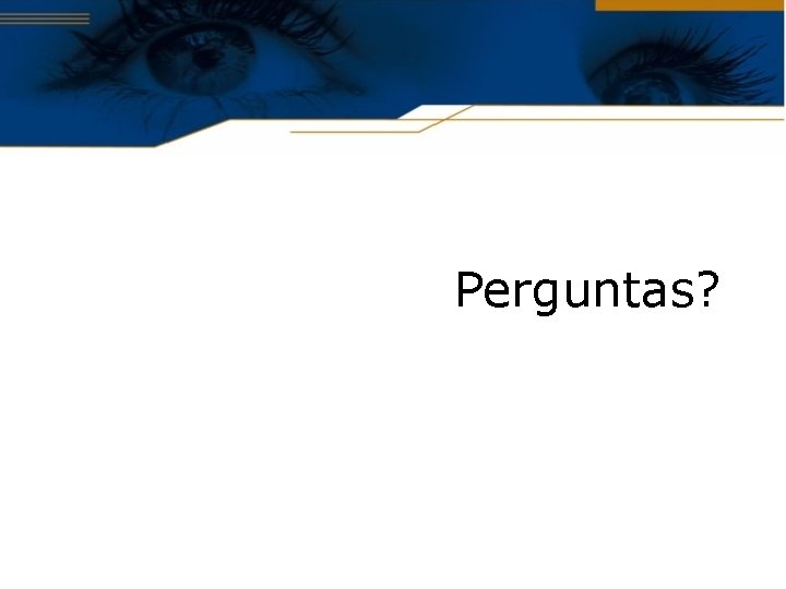 Perguntas? 