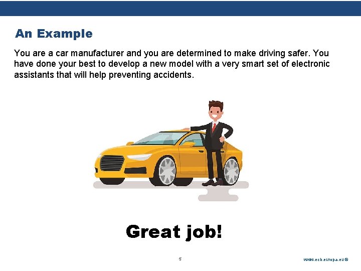 Rubric An Example You are a car manufacturer and you are determined to make