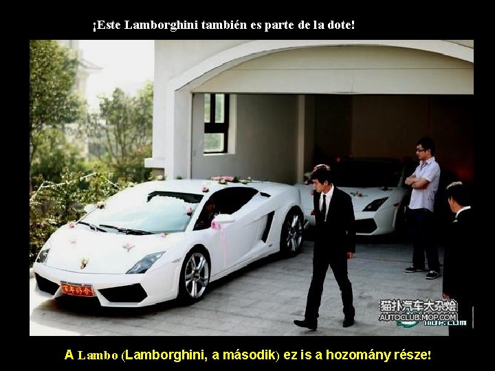 ¡Este Lamborghini también es parte de la dote! A Lambo (Lamborghini, a második) ez