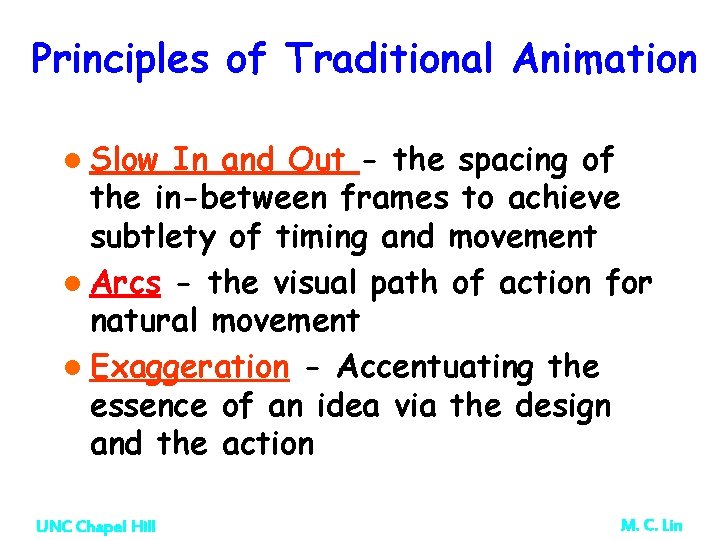 Principles of Traditional Animation l Slow In and Out - the spacing of the Principles of Traditional Animation l Slow In and Out - the spacing of the
