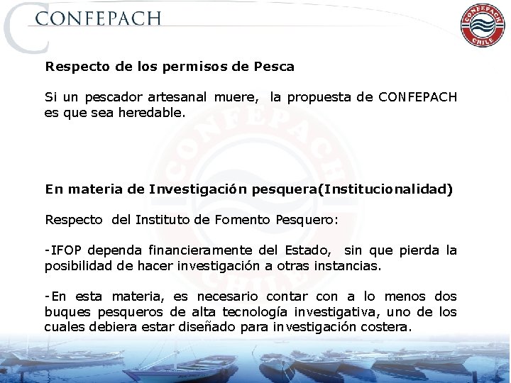 Respecto de los permisos de Pesca Si un pescador artesanal muere, la propuesta de