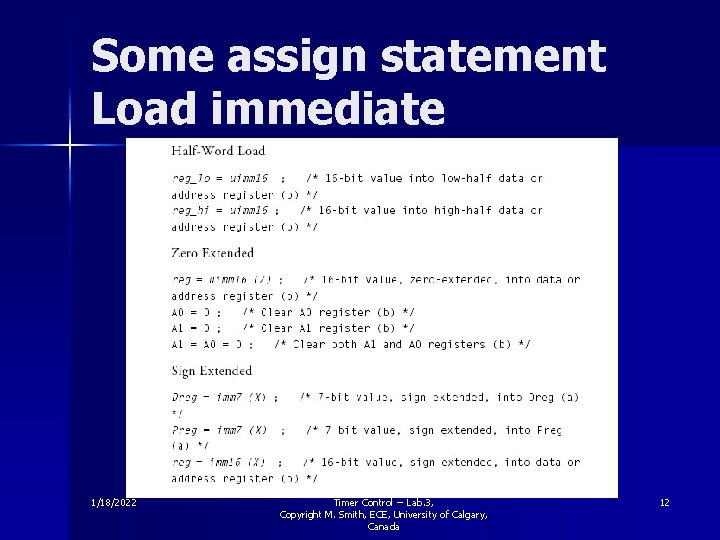 Some assign statement Load immediate 1/18/2022 Timer Control -- Lab. 3, Copyright M. Smith,