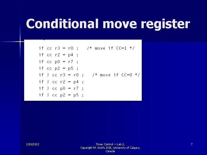 Conditional move register 1/18/2022 Timer Control -- Lab. 3, Copyright M. Smith, ECE, University