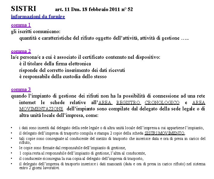 SISTRI art. 11 Dm. 18 febbraio 2011 n° 52 informazioni da fornire comma 1