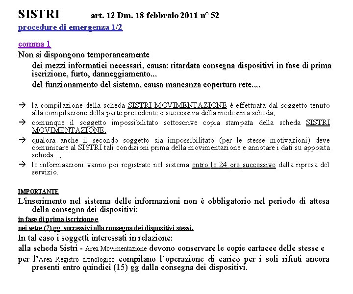 SISTRI art. 12 Dm. 18 febbraio 2011 n° 52 procedure di emergenza 1/2 comma