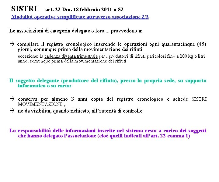 SISTRI art. 22 Dm. 18 febbraio 2011 n 52 Modalità operative semplificate attraverso associazione