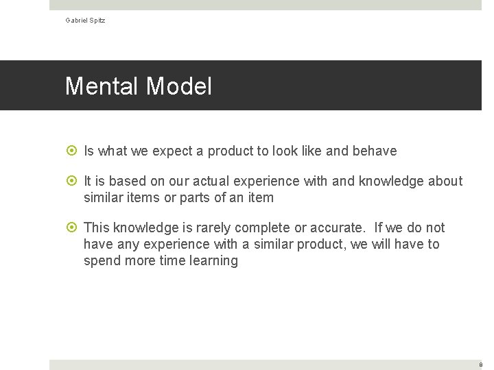 Gabriel Spitz Mental Model Is what we expect a product to look like and