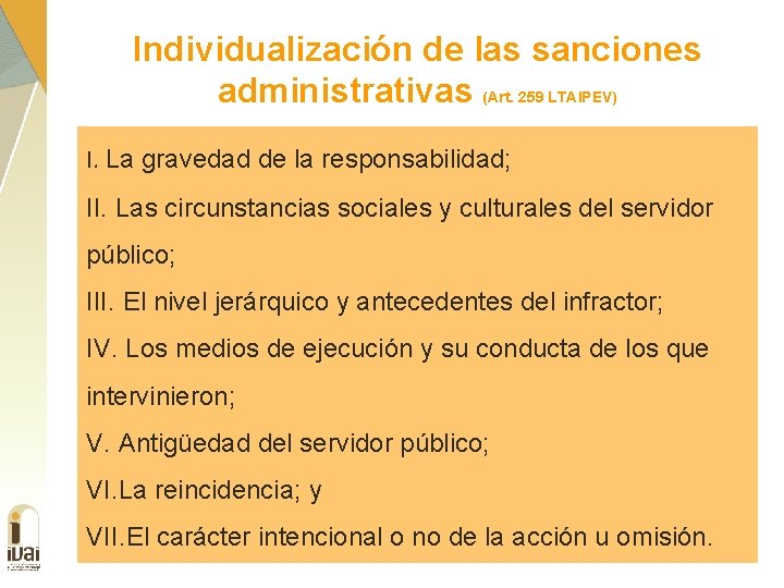 Individualización de las sanciones administrativas (Art. 259 LTAIPEV) I. La gravedad de la responsabilidad;