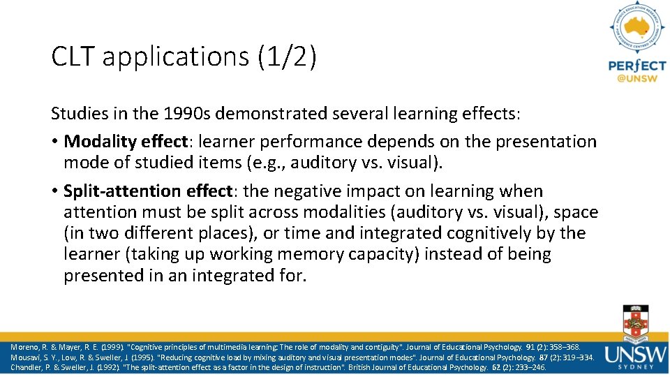 CLT applications (1/2) Studies in the 1990 s demonstrated several learning effects: • Modality