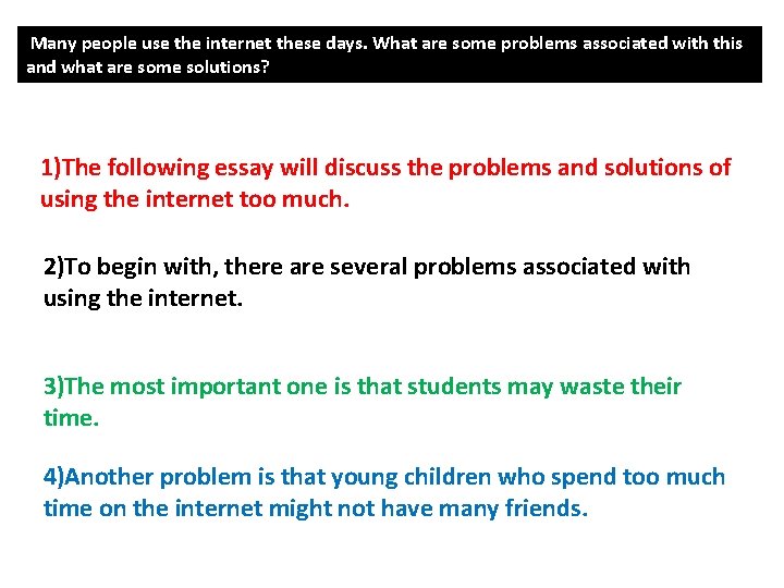 Many people use the internet these days. What are some problems associated with this