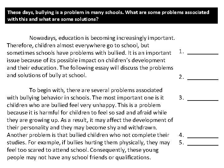 These days, bullying is a problem in many schools. What are some problems associated