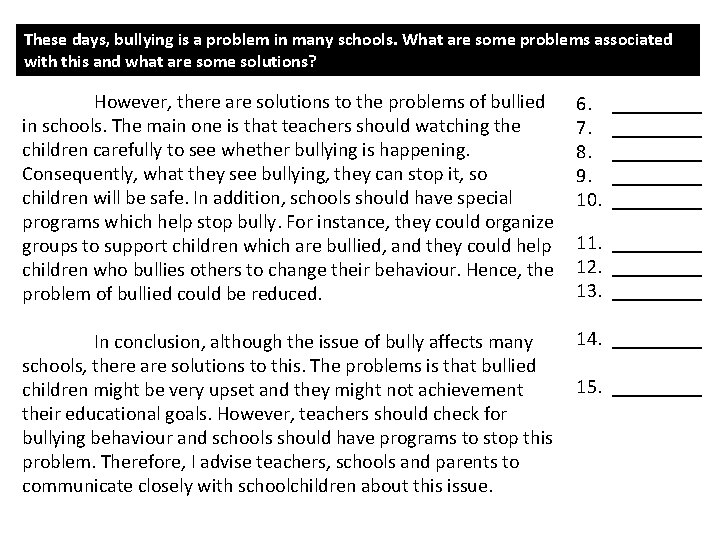 These days, bullying is a problem in many schools. What are some problems associated