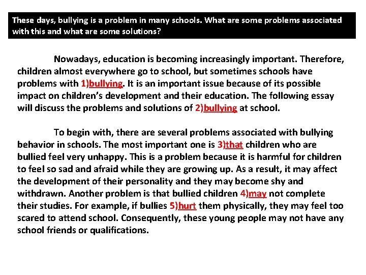 These days, bullying is a problem in many schools. What are some problems associated
