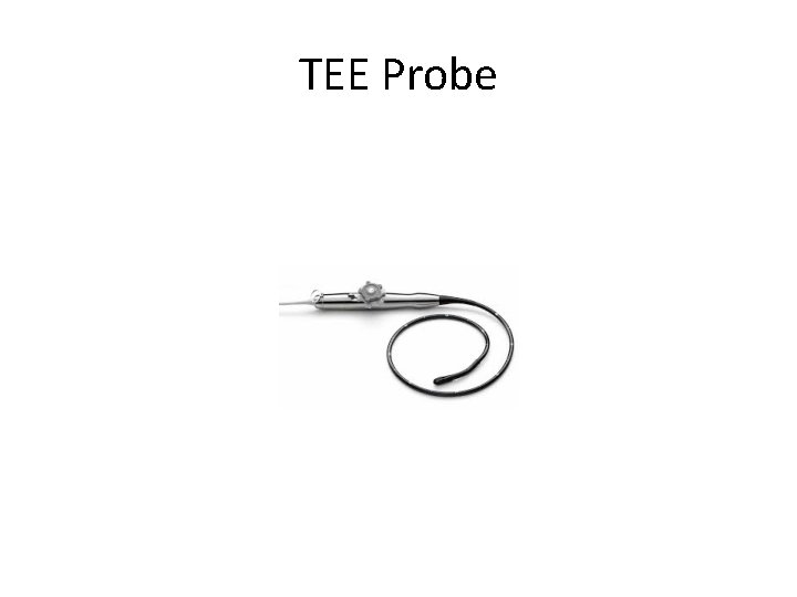 TEE Probe 