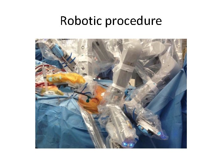 Robotic procedure 